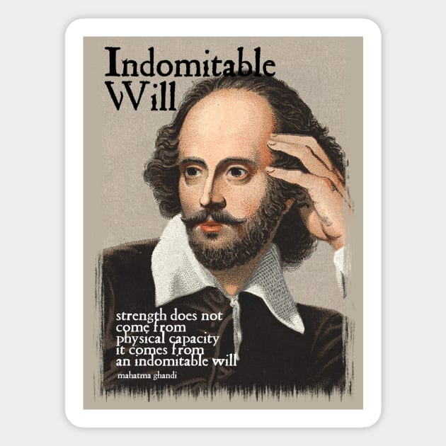 Shakespeare - Indomitable Will Magnet by The Blue Box